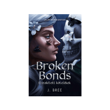  J. Bree - Broken Bonds Elszakított kötelékek irodalom