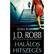 J. D. (Nora Roberts) Robb HALÁLOS HITSZEGÉS regény