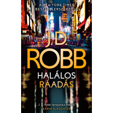 J. D. Robb - Halálos ráadás egyéb könyv
