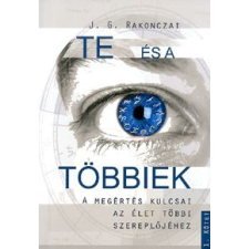 - J. G. Rakonczai - Te és a többiek életmód, egészség