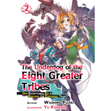 J-Novel Club The Underdog of the Eight Greater Tribes: Volume 2 egyéb e-könyv