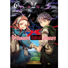 J-Novel Club The Unwanted Undead Adventurer: Volume 6 egyéb e-könyv