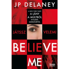 J.P. Delaney Believe Me - Játssz velem! (BK24-174200) irodalom