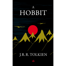 J. R. R. Tolkien - A hobbit egyéb könyv