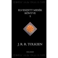 J. R. R. Tolkien - Az elveszett mesék könyve I. egyéb könyv