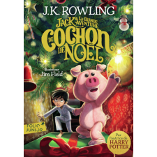  Jack et la grande aventure du Cochon de Noël – Rowling idegen nyelvű könyv