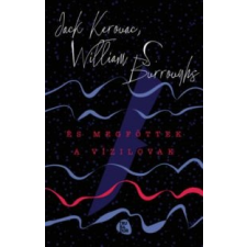Jack Kerouac;William S. Burroughs És megfőttek a vízilovak irodalom
