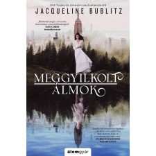 Jacqueline Bublitz - Meggyilkolt álmok regény