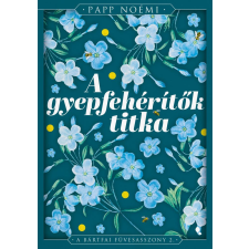 Jaffa Kiadó A gyepfehérítők titka - A bártfai füvesasszony 2. - Éldekorált kiadás regény