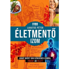 Jaffa Kiadó Életmentő izom életmód, egészség