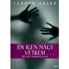 Jaffa Kiadó Én igen nagy vétkem... - Öt nap Mariazellben regény