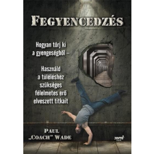 Jaffa Kiadó Fegyencedzés - Paul Coach Wade életmód, egészség