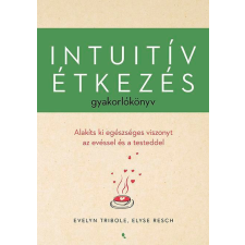 Jaffa Kiadó Intuitív étkezés gyakorlókönyv életmód, egészség