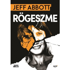 Jaffa Kiadó Jeff Abbott: Rögeszme regény