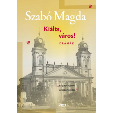Jaffa Kiadó Kft Szabó Magda - Kiálts, város! irodalom