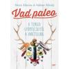 Jaffa Kiadó Kft Vad paleo - A tenger gyümölcseitől a vadételekig