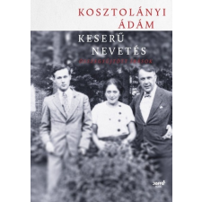 Jaffa Kiadó Kosztolányi Ádám: Keserű nevetés - Összegyűjtött írások irodalom