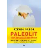 Jaffa Kiadó Paleolit táplálkozás kezdőknek - 2. kiadás - Szendi Gábor