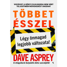 Jaffa Kiadó Többet ésszel - Légy önmagad legjobb változata! életmód, egészség
