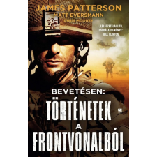Jaffa Matt Eversmann - Chris Mooney - James Patterson - Bevetésen: Történetek a frontvonalból regény