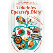 Jaffa Paul Jaminet - Shou-Ching Jaminet - Tökéletes Egészség Diéta életmód, egészség