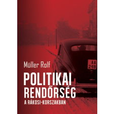 Jaffa Politikai rendőrség a Rákosi-korszakban egyéb e-könyv