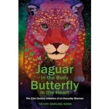  Jaguar in the Body, Butterfly in the Heart – Ya'Acov Darling Khan idegen nyelvű könyv