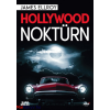 James Ellroy : Hollywood noktürn