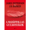 James Patterson - A madártollas gyilkosságok