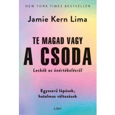 Jamie Kern Lima - Te magad vagy a csoda - Leckék az önértékelésről egyéb könyv