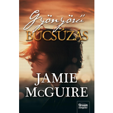 Jamie McGuire MCGUIRE, JAMIE - GYÖNYÖRÛ BÚCSÚZÁS - FÛZÖTT (BEAUTIFUL-SOROZAT 5. RÉSZ) gyermek- és ifjúsági könyv