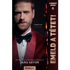 Jana Aston - Emeld a tétet! regény