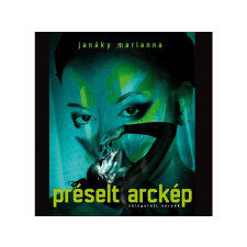 Janáky Marianna - Préselt arckép regény