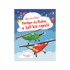  Janecskó Katalin - Parker és Robin, a két kis repülő gyermek- és ifjúsági könyv