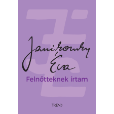 Janikovszky Éva - Felnőtteknek írtam egyéb könyv