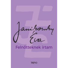 Janikovszky Éva - Felnőtteknek írtam regény