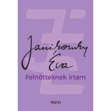 Janikovszky Éva Felnőtteknek írtam (11. kiadás) regény