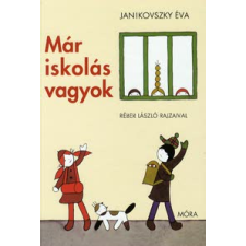 Janikovszky Éva Már iskolás vagyok gyermek- és ifjúsági könyv
