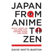  Japan from Anime to Zen idegen nyelvű könyv