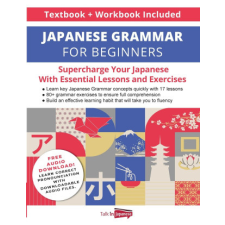  Japanese Grammar for Beginners Textbook + Workbook Included idegen nyelvű könyv