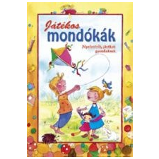  JÁTÉKOS MONDÓKÁK /NYELVTÖRŐK, JÁTÉKOK GYEREKEKNEK gyermek- és ifjúsági könyv