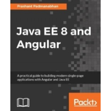  Java EE 8 and Angular – Prashant Padmanabhan idegen nyelvű könyv