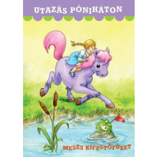 JAVORNICZKY NÓRA JAVORNICZKY NÓRA - UTAZÁS PÓNIHÁTON - MESÉS KIFESTÕFÜZET gyermek- és ifjúsági könyv