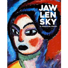JAWLENSKY. – ANGELIKA AFFENTRANGER,ITZHAK GOLDBEG idegen nyelvű könyv