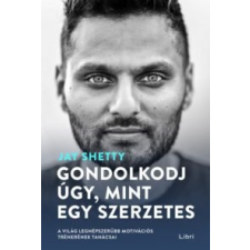 Jay Shetty Gondolkodj úgy, mint egy szerzetes életmód, egészség