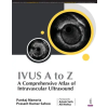 Jaypee Brothers Medical Publishers IVUS A to Z | Prasant Kumar Sahoo
