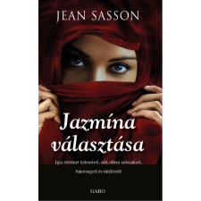 Jean Sasson SASSON, JEAN - JAZMÍNA VÁLASZTÁSA irodalom