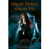 Jeaniene Frost - Síron innen, síron túl - Cat és Bones Vámpírvadász 7.