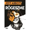Jeff Abbott - Rögeszme