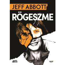 Jeff Abbott - Rögeszme egyéb könyv